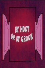 Watch By Hoot or By Crook Vumoo