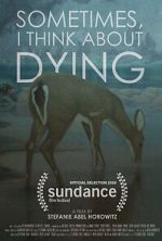 Watch Sometimes, I Think About Dying (Short 2019) Vumoo