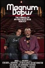 Watch Magnum Dopus: The Making of Jay and Silent Bob Reboot Vumoo