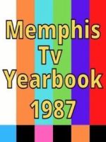 Watch 1987 Best of Memphis TV Yearbook Volume 4 Vumoo
