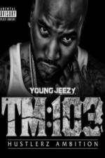 Watch Young Jeezy A Hustlerz Ambition Vumoo