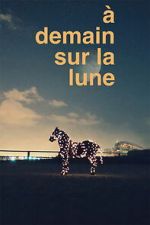 Watch À demain sur la Lune Vumoo
