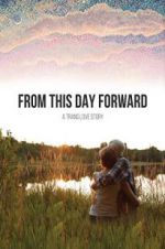 Watch From This Day Forward Vumoo