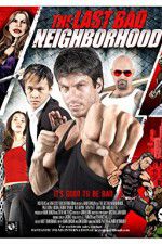 Watch The Last Bad Neighborhood Vumoo