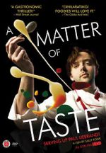 Watch A Matter of Taste: Serving Up Paul Liebrandt Vumoo