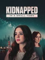 Watch Kidnapped in a Small Town Vumoo