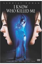 Watch I Know Who Killed Me Vumoo