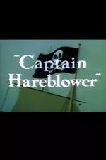 Watch Captain Hareblower (Short 1954) Vumoo