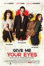 Watch Give Me Your Eyes Vumoo