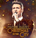 Watch Michael Buble\'s Christmas in the City (TV Special 2021) Vumoo