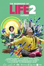 Watch The Beginning of Life 2: Outside Vumoo