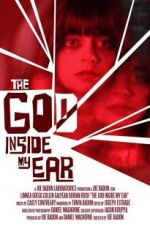 Watch The God Inside My Ear Vumoo