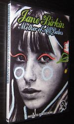 Watch Jane Birkin... Mother of All Babes Vumoo