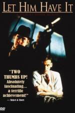 Watch Let Him Have It Vumoo