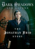 Watch Dark Shadows and Beyond - The Jonathan Frid Story Vumoo