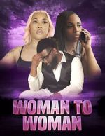Watch Woman to woman Vumoo