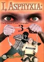Watch I, Asphyxia: The Electric Cord Strangler III Vumoo