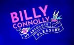 Watch Billy Connolly: My Absolute Pleasure (TV Special 2021) Vumoo