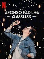 Watch Afonso Padilha: Classless (TV Special 2020) Vumoo