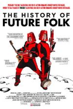 Watch The History of Future Folk Vumoo