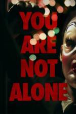 Watch You Are Not Alone Vumoo