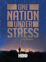 Watch One Nation Under Stress Vumoo