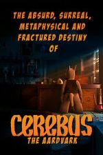 Watch The Absurd, Surreal, Metaphysical and Fractured Destiny of Cerebus the Aardvark Vumoo
