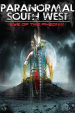 Watch Paranormal South West: Eye Of The Phoenix Vumoo