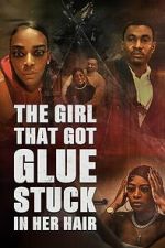 Watch The Girl That Got Glue Stuck In Her Hair Vumoo