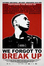 Watch We Forgot to Break Up Vumoo