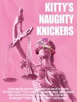Watch Kitty\'s Naughty Knickers (Short 2019) Vumoo