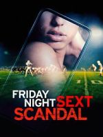 Watch Friday Night Sext Scandal Vumoo