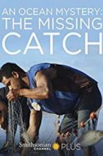 Watch An Ocean Mystery: The Missing Catch Vumoo
