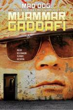 Watch MAD DOG: Inside the Secret World of Muammar Gaddafi Vumoo
