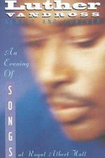 Watch Luther Vandross: Always And Forever - An Evening of Songs Vumoo