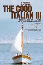 Watch The Good Italian III: The Magic of Naples (Short 2017) Vumoo
