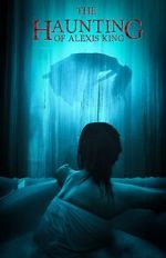 Watch The Haunting of Alexis King Vumoo