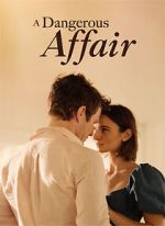 Watch A Dangerous Affair Vumoo