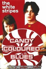 Watch The White Stripes: Candy Coloured Blues Vumoo