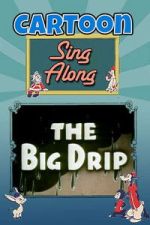 Watch The Big Drip Vumoo