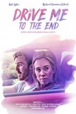 Watch Drive Me to the End Vumoo