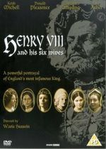 Watch Henry VIII and His Six Wives Vumoo