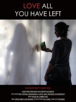 Watch Love All You Have Left Vumoo