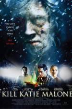 Watch Kill Katie Malone Vumoo