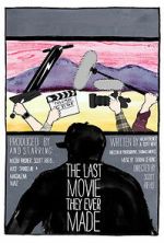 Watch The Last Movie They Ever Made Vumoo