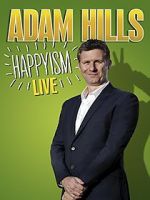 Watch Adam Hills: Happyism Live Vumoo