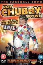 Watch Roy Chubby Brown Hangs Up the Helmet Vumoo