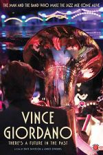 Watch Vince Giordano: There\'s a Future in the Past Vumoo
