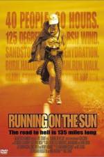Watch Running on the Sun The Badwater 135 Vumoo