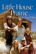 Watch Little House: Bless All the Dear Children Vumoo
